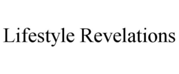 LIFESTYLE REVELATIONS trademark