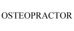 OSTEOPRACTOR trademark