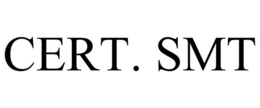 CERT. SMT trademark