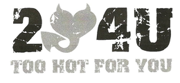 2 4 U TOO HOT FOR YOU trademark