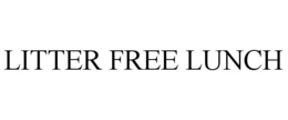 LITTER FREE LUNCH trademark