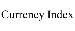 CURRENCY INDEX trademark