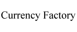 CURRENCY FACTORY trademark