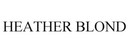 HEATHER BLOND trademark