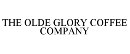 THE OLDE GLORY COFFEE COMPANY trademark