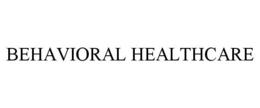 BEHAVIORAL HEALTHCARE trademark