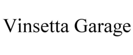 VINSETTA GARAGE trademark