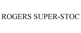 ROGERS SUPER-STOC trademark