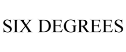 SIX DEGREES trademark
