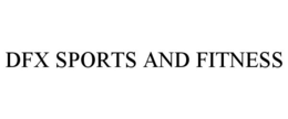 DFX SPORTS AND FITNESS trademark