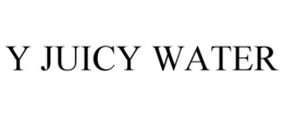 Y JUICY WATER trademark