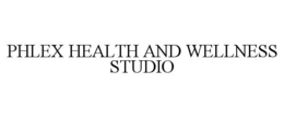 PHLEX HEALTH AND WELLNESS STUDIO trademark