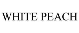 WHITE PEACH trademark