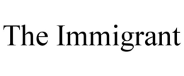 THE IMMIGRANT trademark