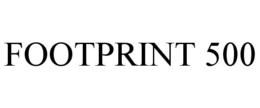 FOOTPRINT 500 trademark