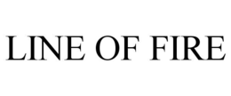 LINE OF FIRE trademark