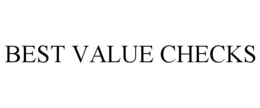 BEST VALUE CHECKS trademark
