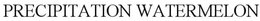 PRECIPITATION WATERMELON trademark