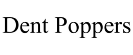 DENT POPPERS trademark