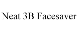 NEAT 3B FACESAVER trademark