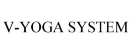 V-YOGA SYSTEM trademark