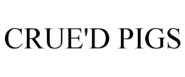 CRUE'D PIGS trademark