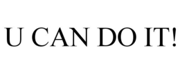 U CAN DO IT! trademark
