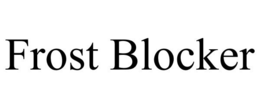 FROST BLOCKER trademark