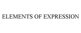 ELEMENTS OF EXPRESSION trademark