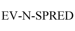 EV-N-SPRED trademark