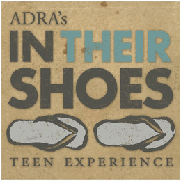 ADRA'S IN THEIR SHOES TEEN EXPERIENCE trademark