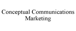 CONCEPTUAL COMMUNICATIONS MARKETING trademark
