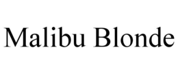 MALIBU BLONDE trademark