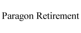 PARAGON RETIREMENT trademark