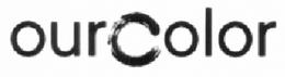 OURCOLOR trademark