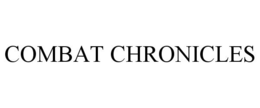 COMBAT CHRONICLES trademark