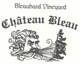 BLEAUHARD VINEYARD CHATEAU BLEAU trademark