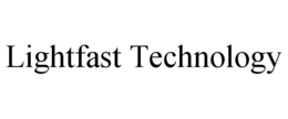 LIGHTFAST TECHNOLOGY trademark
