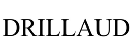 DRILLAUD trademark