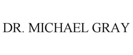 DR. MICHAEL GRAY trademark