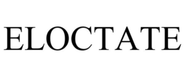 ELOCTATE trademark