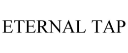 ETERNAL TAP trademark