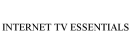 INTERNET TV ESSENTIALS trademark