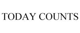 TODAY COUNTS trademark