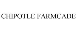 CHIPOTLE FARMCADE trademark