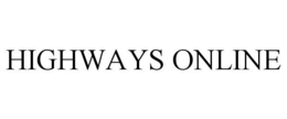 HIGHWAYS trademark
