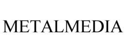 METALMEDIA trademark