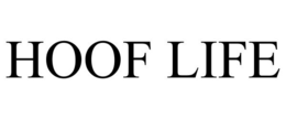 HOOF LIFE trademark