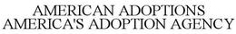 AMERICAN ADOPTIONS AMERICA'S ADOPTION AGENCY trademark