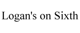 LOGAN'S ON SIXTH trademark